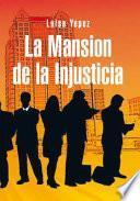 libro La Mansion De La Injusticia